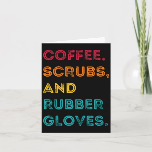 Funny Retro Coffee Scrubs Rubber Gloves Nurse Doct Kaart (Voorkant)