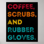 Funny Retro Coffee Scrubs Rubber Gloves Nurse Doct Poster (Voorkant)