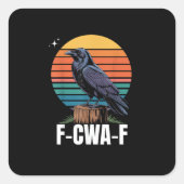 Funny Retro F-Caw-F Bird Crow Crow Bird Vierkante Sticker (Voorkant)