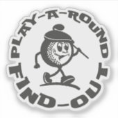 Funny Retro Golf Dad Play A Round Find Out Sticker (Voorkant)