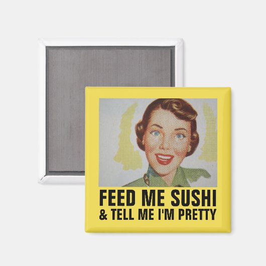 Funny Retro Houseechtgenote Magnets, FEED ME SUSHI Magneet (Voorkant / Achterkant)