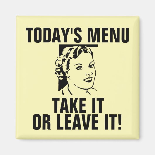 Funny Retro Houseechtgenote Magnets, VANDAAG MENU Magneet (Voorkant)