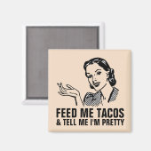Funny Retro Houseechtmagneten, VOEL ME TACOS Magneet (Voorkant / Achterkant)