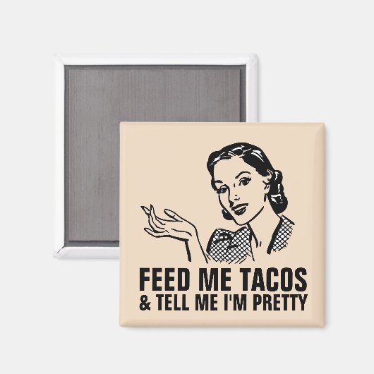 Funny Retro Houseechtmagneten, VOEL ME TACOS Magneet (Voorkant / Achterkant)