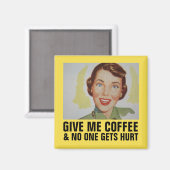 Funny Retro HouseWITmagneten, GEEF ME KOFFIE Magneet (Voorkant / Achterkant)
