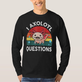 Funny Retro I Axolotl vraagt roze Salamander Ki T-shirt