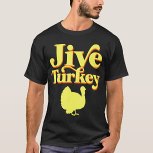 Funny Retro Jive Thanksgiving Turkije T-shirt