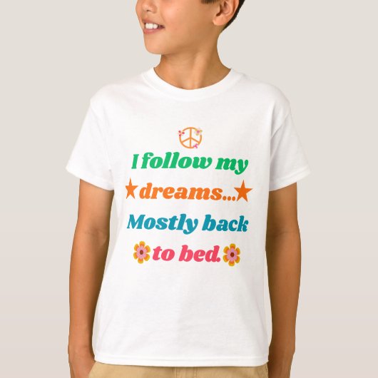 Funny Retro Quote - I Follow My Dreams Mostly Back T-shirt (Voorkant)