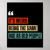 Funny Retro Sarcastic Quotes Design Over 40's Humo Poster (Voorkant)
