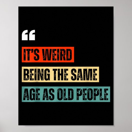 Funny Retro Sarcastic Quotes Design Over 40's Humo Poster (Voorkant)