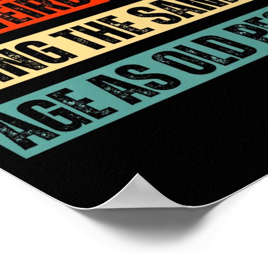 Funny Retro Sarcastic Quotes Design Over 40's Humo Poster (Hoek)