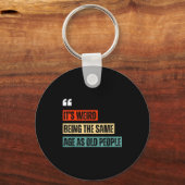 Funny Retro Sarcastic Quotes Design Over 40's Humo Sleutelhanger (Voorkant)