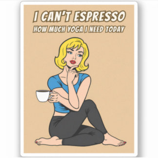 Funny Retro Style Coffee Yoga Humor Pop Art  Sticker