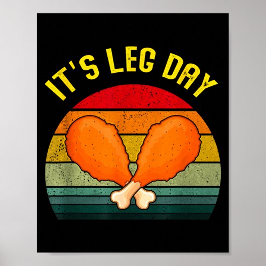 Funny Retro Turkey Day Leg It's Leg Day Thanksgivi Poster (Voorkant)