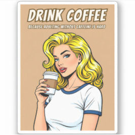Funny Retro Vintage Coffee Caffeine Humor Pop Art  Sticker