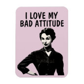 FUNNY RETRO VROUW 'LOVE MY BAD ATTITUDE' MAGNETS MAGNEET (Verticaal)