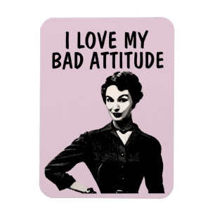 FUNNY RETRO VROUW 'LOVE MY BAD ATTITUDE' MAGNETS MAGNEET