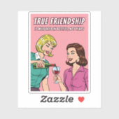 Funny Retro Wine Humor Best Friend Pop Art  Sticker (Vel)