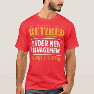 Funny Revermoed onder New Management Zie Wife Reti T-shirt