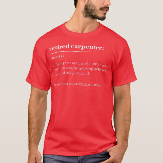 Funny Revermoede Dictionary Definition Carpenter T-shirt
