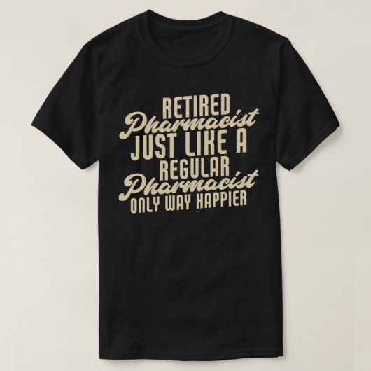 Funny Revermoeide apotheker Pensioen 1 T-shirt (Design voorkant)