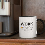 Funny Review | Werkzaamheden zouden niet worden aa Mok<br><div class="desc">Grappig werk kantoor mok met het woord "WORK",  met 1 op de 5 sterren,  een slecht review gezegde "vreselijk,  zou niet aanbevelen",  en hun naam.</div>