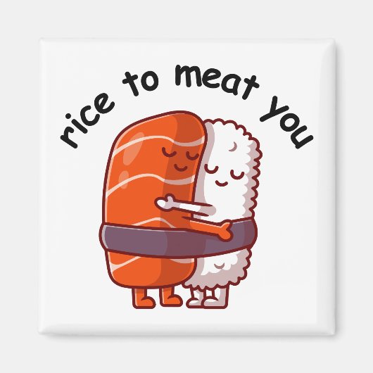 Funny Rice to Meat You Magneet (Voorkant)