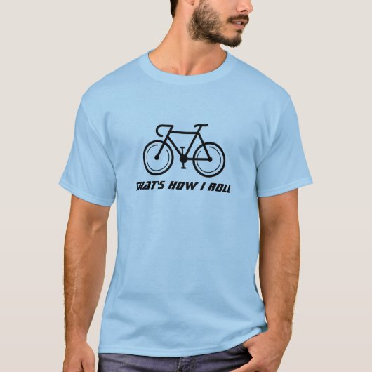 Funny road bike fiets t shirt Dat is hoe ik rol (Voorkant)