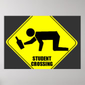 Funny Road Sign - Drink studentenkruising Poster (Voorkant)