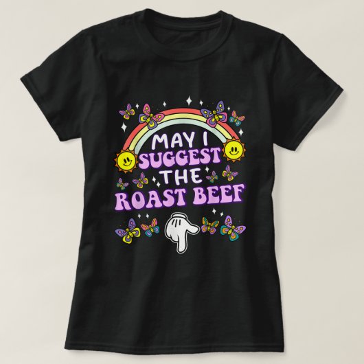 Funny Roast Beef Suggestion Shirt (Design voorkant)