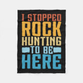 Funny Rock Collecting I Stopped Rock Hunting Geolo Fleece Deken (Voorkant)