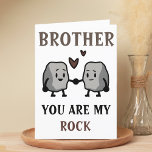 Funny Rock Pun Joke Humor Brother Happy Birthday Bedankkaart<br><div class="desc">Vreemd gefeliciteerde verjaardagskaart voor rocksolide broers! Het ontwerp bevat twee schattige stenen die handen vasthouden met de boodschap "Broeder,  jij bent mijn steen. Ik zal je nooit meenemen voor graniet." Bruine en zwarte tekst. Pas het aan en voeg je eigen persoonlijke bericht toe.</div>