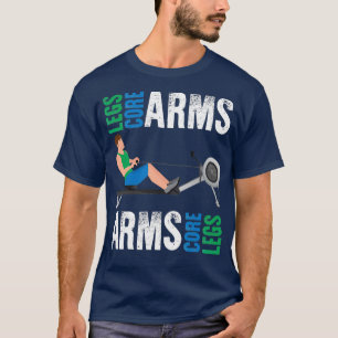 Funny Roing Fitness Core Arms Legs T-shirt