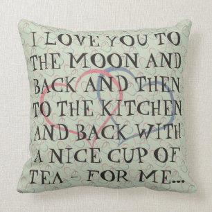 Funny Romantic Alleday Tea Love Quote Man Voman Kussen