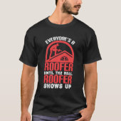 Funny Roofer Design T-shirt (Voorkant)