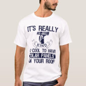 Funny Roofer Gezegde T-shirt (Voorkant)