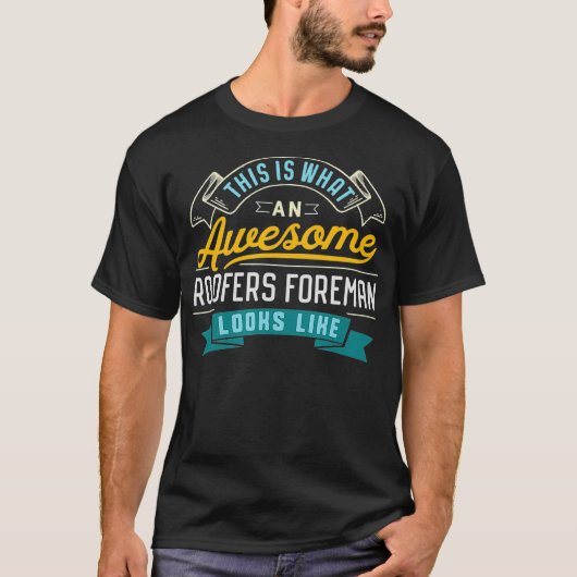 Funny Roofers Foreman Geweldige Beroep T-shirt (Voorkant)