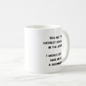 Funny Roommate Gift Idea Mok Coffee Cup (Voorkant rechts)