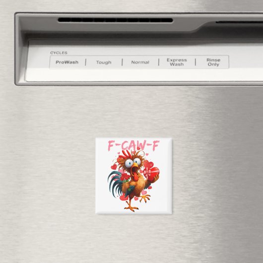 Funny Rooster F-caw-f Valentines Day Chicken Fcawf Magneet (Insitu (Vaatwasser))