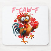 Funny Rooster F-caw-f Valentines Day Chicken Fcawf Muismat (Voorkant)