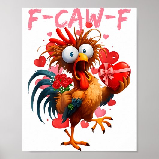 Funny Rooster F-caw-f Valentines Day Chicken Fcawf Poster (Voorkant)