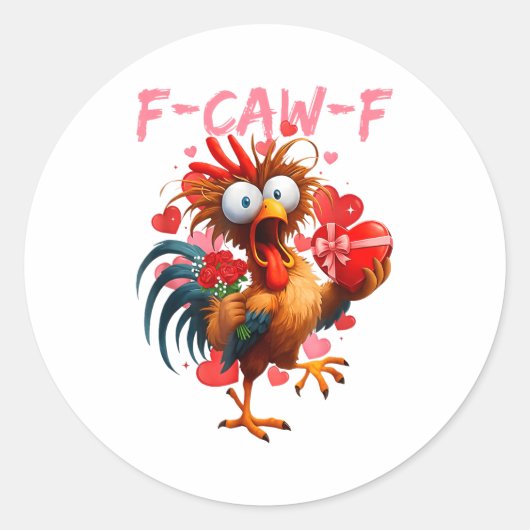 Funny Rooster F-caw-f Valentines Day Chicken Fcawf Ronde Sticker (Voorkant)