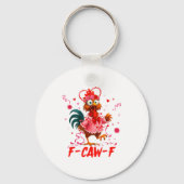 Funny Rooster F-caw-f Valentines Day Chicken Fcawf Sleutelhanger (Voorkant)