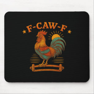 Funny Rooster Meme Voor Mannen Vrouwen Kind F-CAW- Muismat