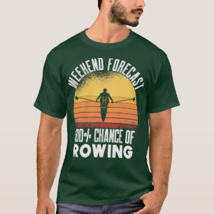 Funny Rower Boating Weekend Prognose 100 Kans van T-shirt