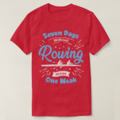 Funny Rower Gift T-shirt (Design voorkant)