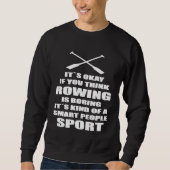Funny Rowing Crew Quote Kayak Canoe Sport Trui (Voorkant)