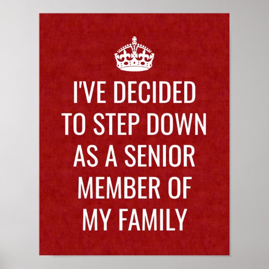 Funny Royal Step Down als senior gezinslid Poster (Voorkant)