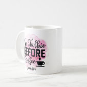 Funny roze No Talkie voor koffie Mok (Voorkant links)