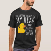 Funny Rubber Duck Little Voices in m'n hoofd T-shirt (Voorkant)
